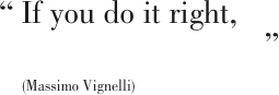 “ If you do it right,
   it will last forever. ”
    
      (Massimo Vignelli)         