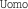 Uomo    